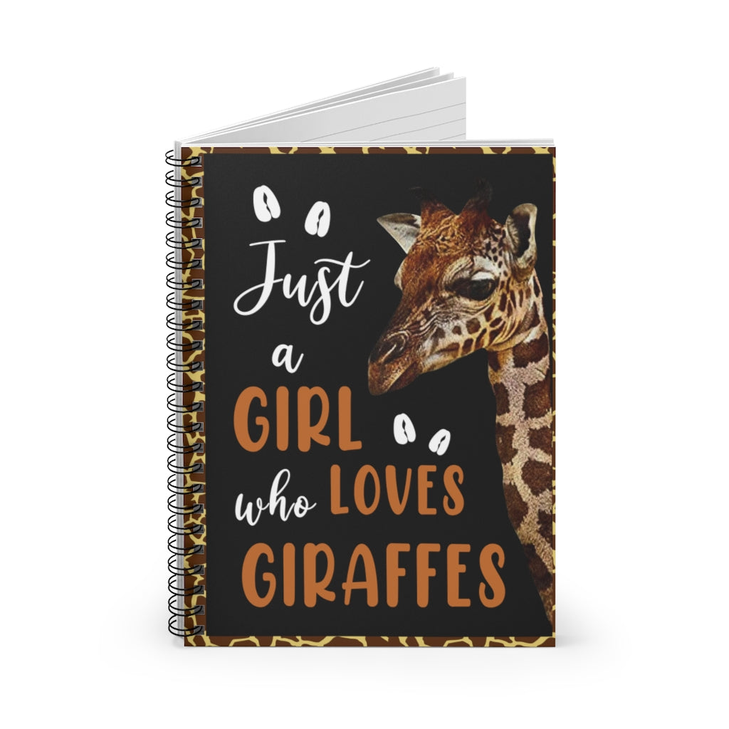 Spiral Notebook - Ruled Line Giraffes -JUST A Girl WHO Loves Giraffes Awesome Happy Birthday Gift Meaningful Quote  Inspirational Ideas