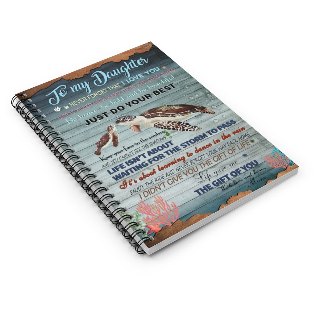 Spiral Notebook Store Turtle to My Daughter Never Forget That I Love You with Love and Kisses Mom Ruled Line