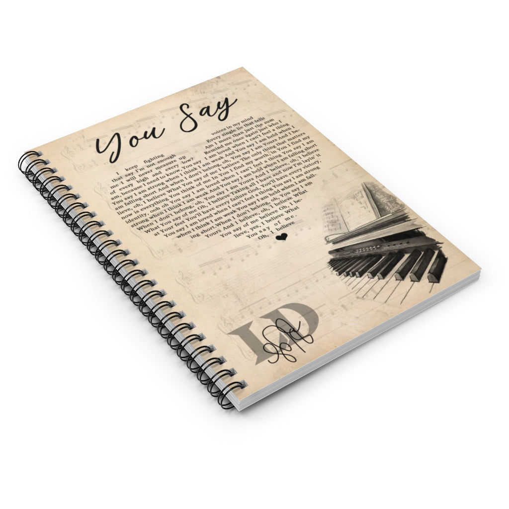 Spiral Notebook Custom to My Dad Lauren Daigle You Say Lyrics Piano, Man's Bedroom, Kitchen and Dining Room Decor, Gift for Woman Ruled Line