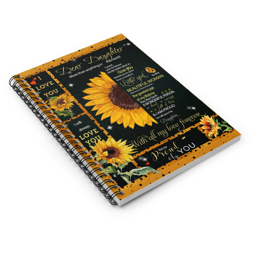 Spiral Notebook Sunflower Dear Daughter More Than Anything's in This World I Love You Printed in US Ruled Line New Parents Gift Ideas Baby Journal