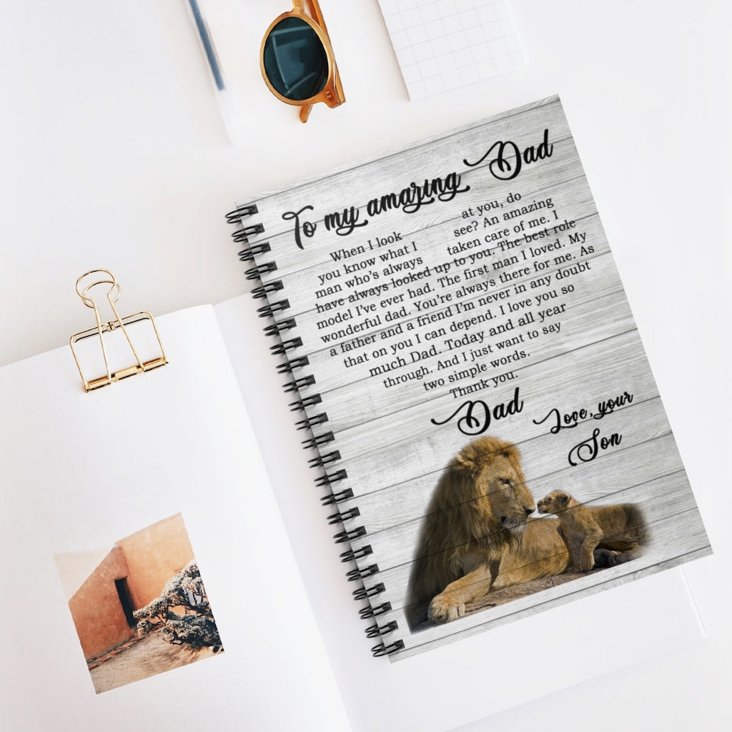 Spiral Notebook Meaningful Lion To My Amazing Dad I've Ever Had The First Man I Loved My Wonderful Dad Love Your Son Notebook Prints Wall Art Man's Bedroom Kitchen Gift For Man On Birthday, Ruled Line