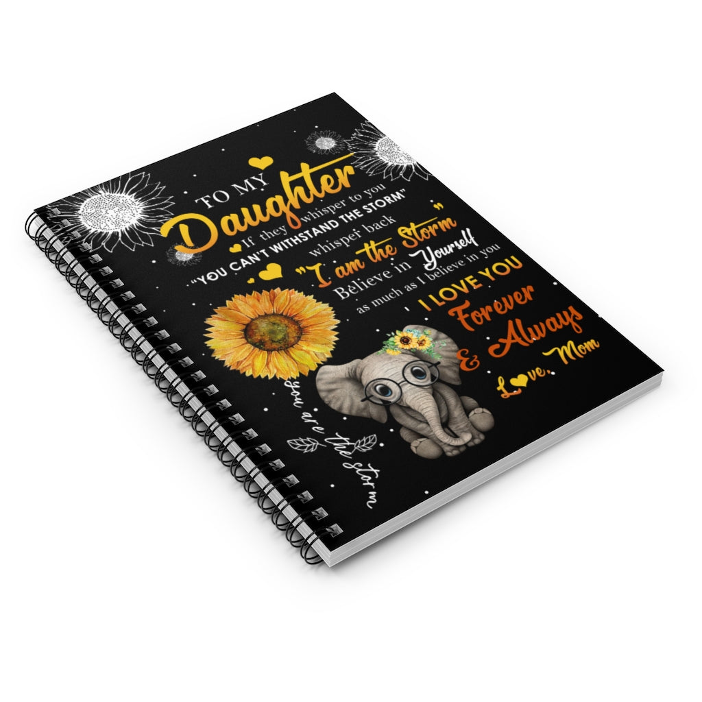 Spiral Notebook Elephants Sunflower - Bookmark for Girls Mom to Daughter I am The Storm I Love You Forever and Always Ruled Line
