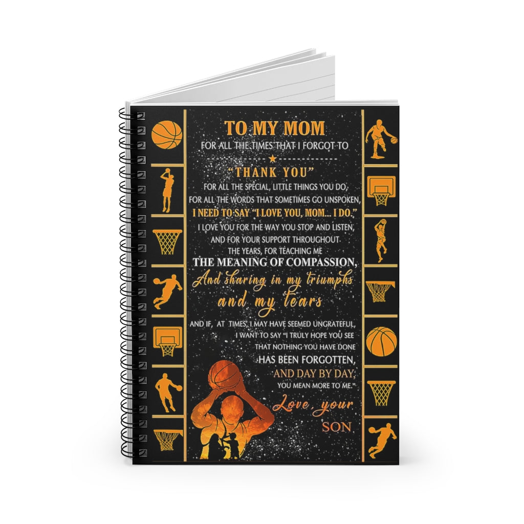 Spiral Notebook TO MY MOM FROM BASKETBALL PLAYER BEST GIFT FOR BASKETBALL LOVERS-gigapixel