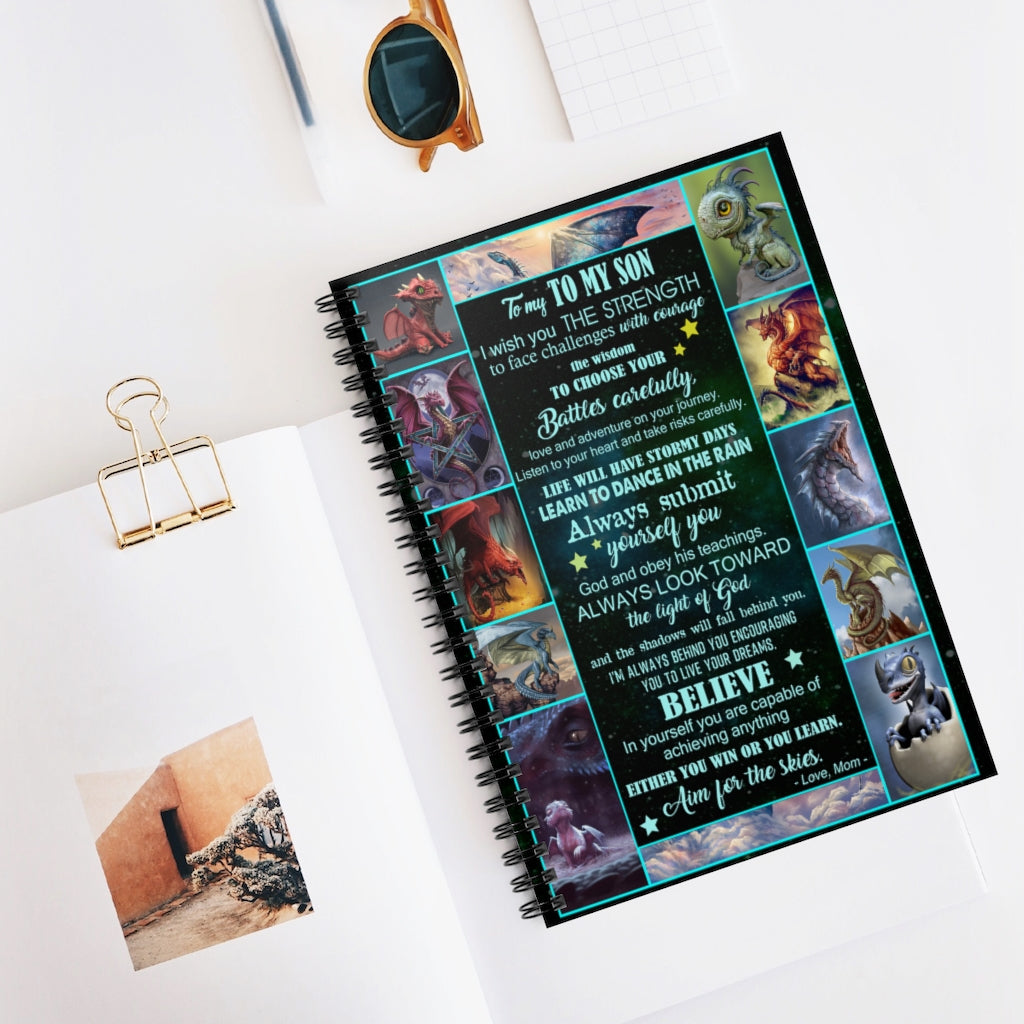 Spiral Notebook - Ruled Line To my To my Son I wish you the strength I'm always behind you encouraging you to live your dreams New Parents Inspirational Ideas