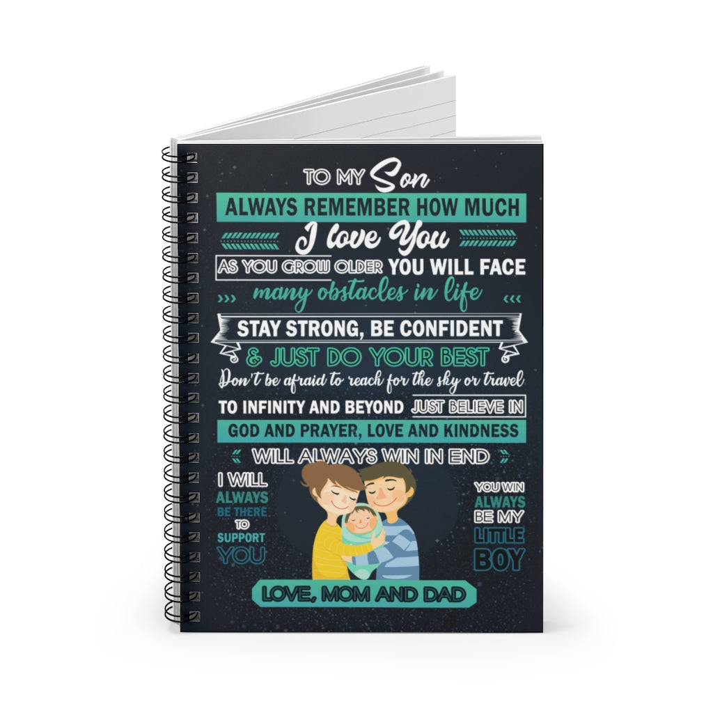 Spiral Notebook Meaningful Quote to My Son Always Remember How Much I Love You from Mom and Dad Perfect Happy Birthday Gift Ruled Line