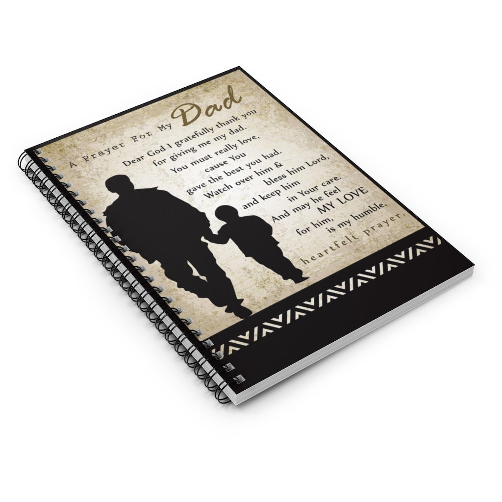 Spiral Notebook A Prayer For My Dad Dear God I gratefully thank you for giving me my Dad Gifts Personalized Ruled Line