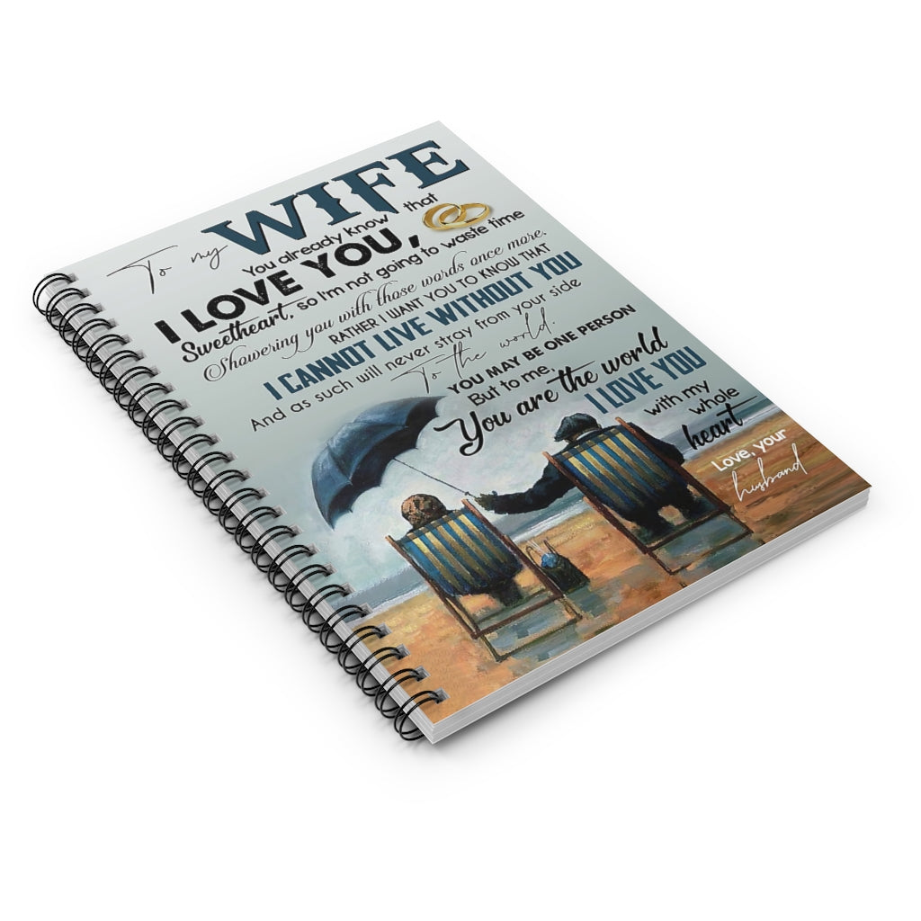 Spiral Notebook TO MY WIFE I LOVE YOU WITH MY WHOLE HEART-gigapixel