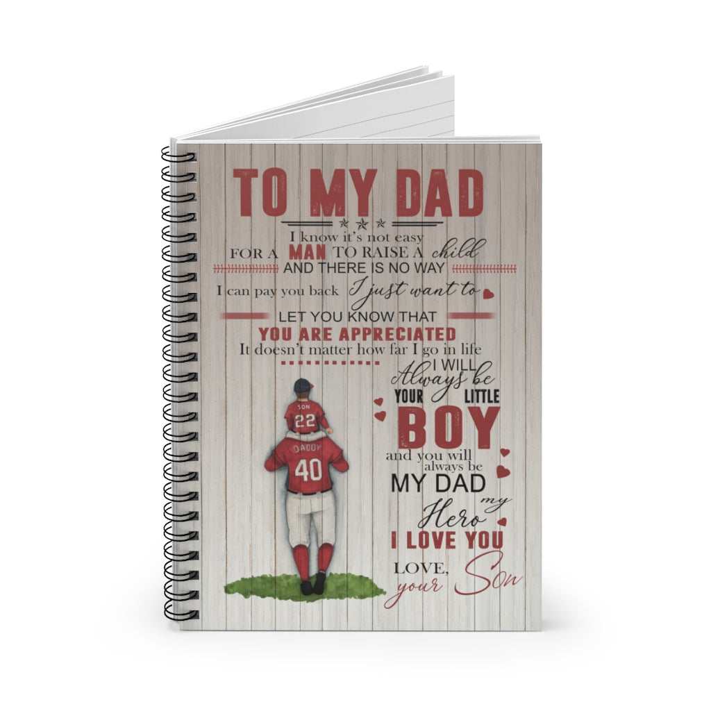 Spiral Notebook to My Dad Baseball Son for Dad I Know It’s Not Easy for A Man to Raise A Child Gift Family Unisex Awesome On Birthday, Decor Home Durable Ruled Line
