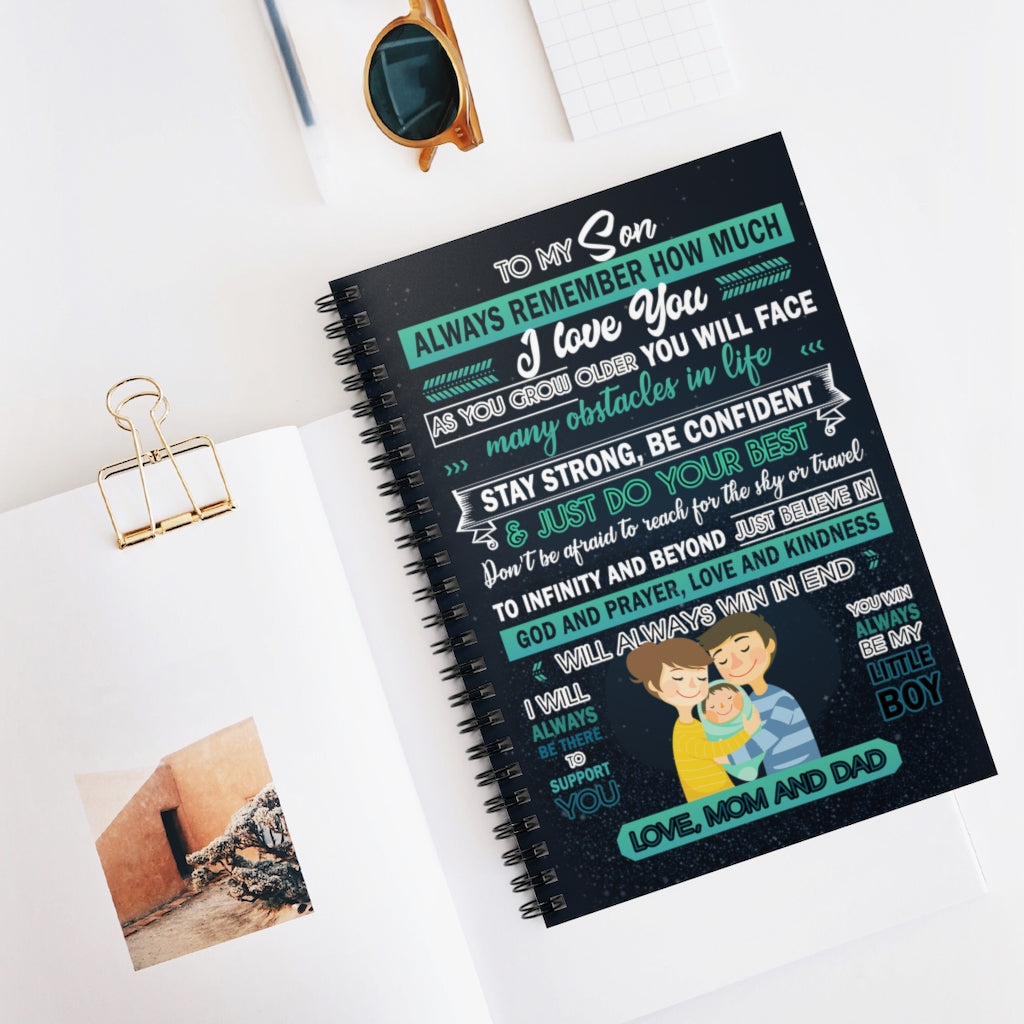 Spiral Notebook Meaningful Quote to My Son Always Remember How Much I Love You from Mom and Dad Perfect Happy Birthday Gift Ruled Line