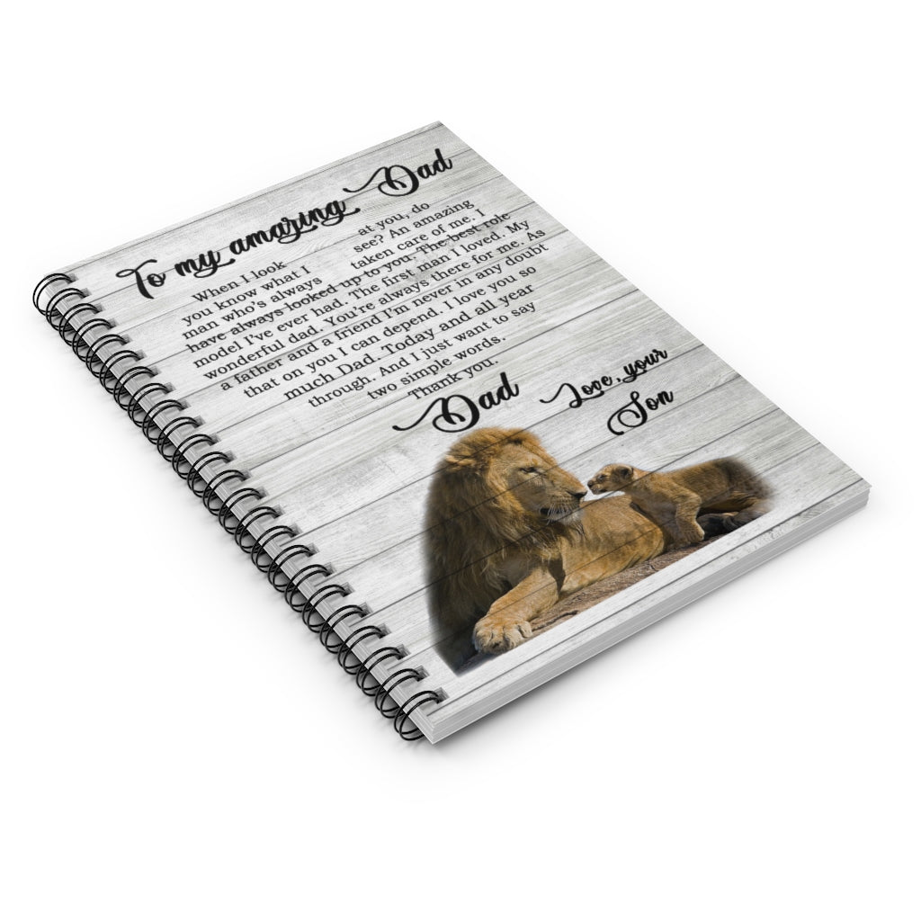 Spiral Notebook Meaningful Lion To My Amazing Dad I've Ever Had The First Man I Loved My Wonderful Dad Love Your Son Notebook Prints Wall Art Man's Bedroom Kitchen Gift For Man On Birthday, Ruled Line