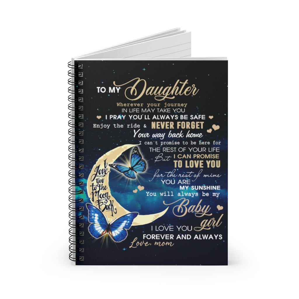 Spiral Notebook Personalized to My Daughter Love You to The Moon and Back from Mom Butterfly Gifts for Daughter Gift Ideas for Loved Ones Ruled Line