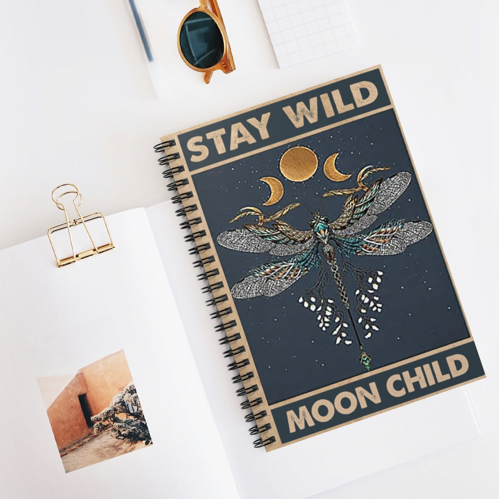 Spiral Notebook - Ruled Line Stay Wild Moon Child – Dragonfly and Moon Gift for Women Men, On Birthday Xmas Print Family Friend Gift Unisex Awesome Happy Birthday Gift