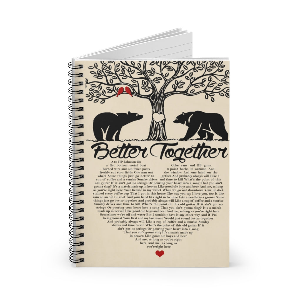 Inspirational to My Girlfriend from Boyfriend Better Together Luke Combs Lyrics Bears, Birthday Gift for Her Girl, Spiral Notebook - Ruled Line