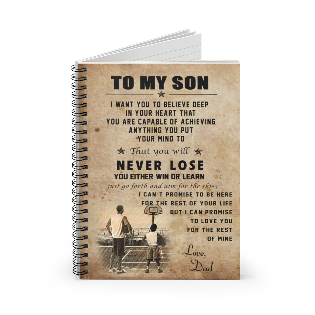 Spiral Notebook Inspiration to My Son, I Want You to Believe deep in Your Heart That You are Capable of  Notebook Basketball Dad Gifts from Father Art Print Gifts for Men Women, Ruled Line