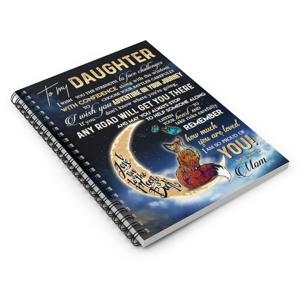 Spiral Notebook To My Daughter How Much You Are Loved I Am So Proud Of You Inspirational to My Family Friend Gift Unisex School Smart Spiral Subject College Ruled Notebook