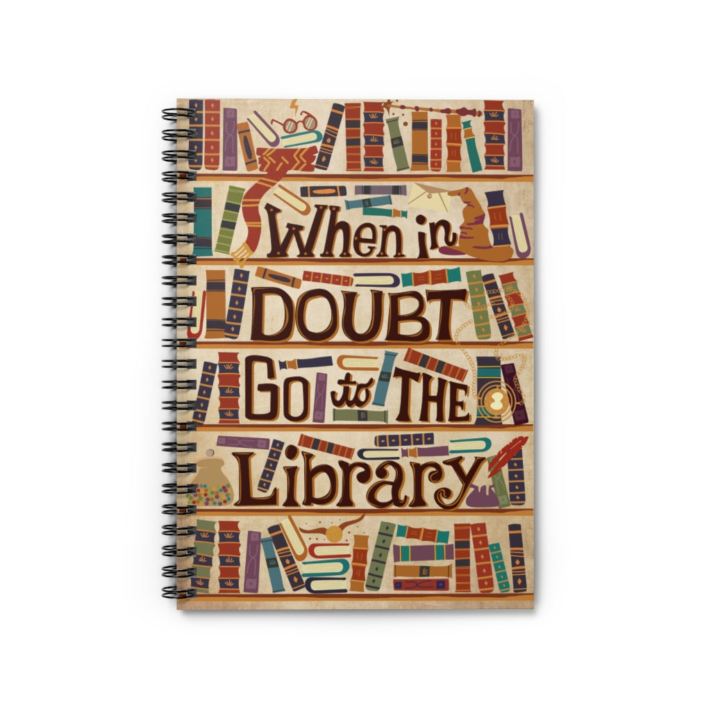 Spiral Notebook - Ruled Line Birthday Gifts Decorative Wall Murals Jobs Teachers When in Doubt Go to The Library Family Friend Gift Unisex