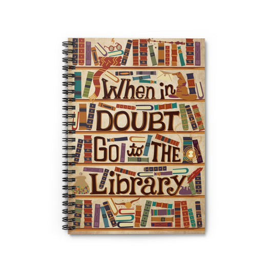 Spiral Notebook - Ruled Line Birthday Gifts Decorative Wall Murals Jobs Teachers When in Doubt Go to The Library Family Friend Gift Unisex