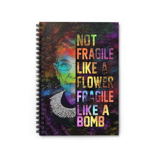 Spiral Notebook - Ruled Line Greatest Quote Not Fragile Like A Flower Fragile Like A Bomb Reusable Grocery Gifts for Women, Wife, Girlfriend On Christmas, Birthday