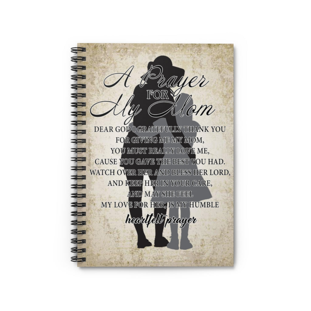 Spiral Notebook - Ruled Line Customized Gifts Notebook to My Son to my Mom A prayer for my mom watch over Her and Bless her Lord