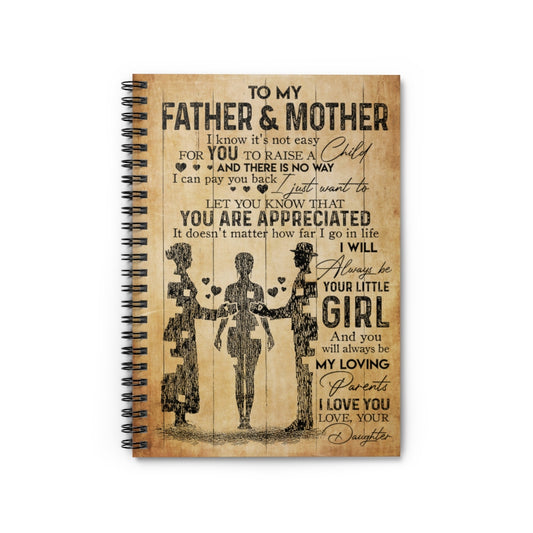 Spiral Notebook To My Father And Mother I Know It’s Not Easy For You To Raise A Child Smart Notebook Inspirational to My Positive Notebook