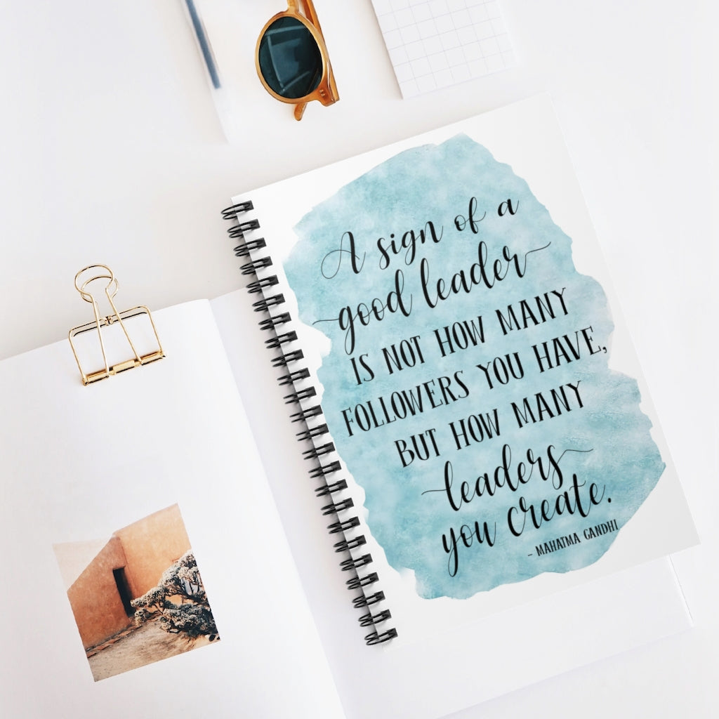 Classic Ruled Notebook A Sign Of A Good Leader, Mahatma Gandhi Quotes, Inspirational, Motivational Poster, Dorm Room, Nursery Printable Spiral Notebook Spiral Notebooks Soft Cover Gift On Birthday