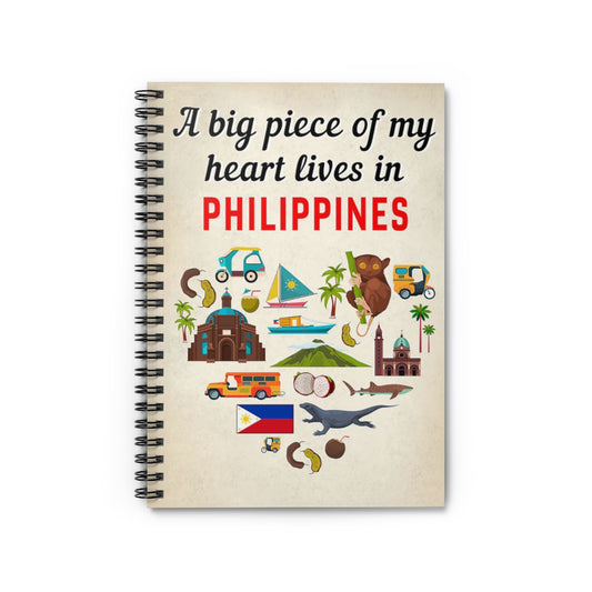 Spiral Notebook - Ruled Line A Big Piece Of My Heart Lives In Philippines Mum Gift Perfect for Office Home School Business Writing & Note Taking