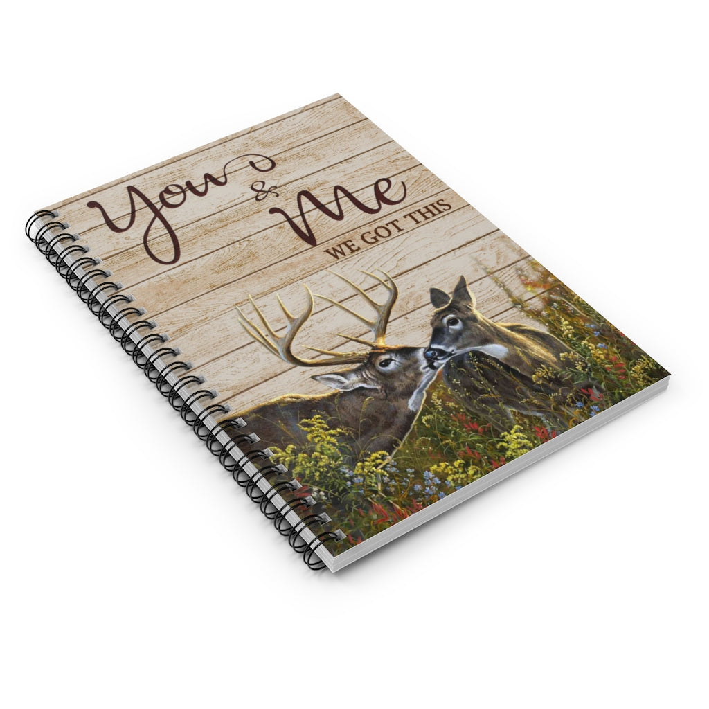 Spiral Notebook - Ruled Line Buck and Doe You and Me We Got This Landscape Family Friend Gift Unisex Personalized Gift Stationery Gift