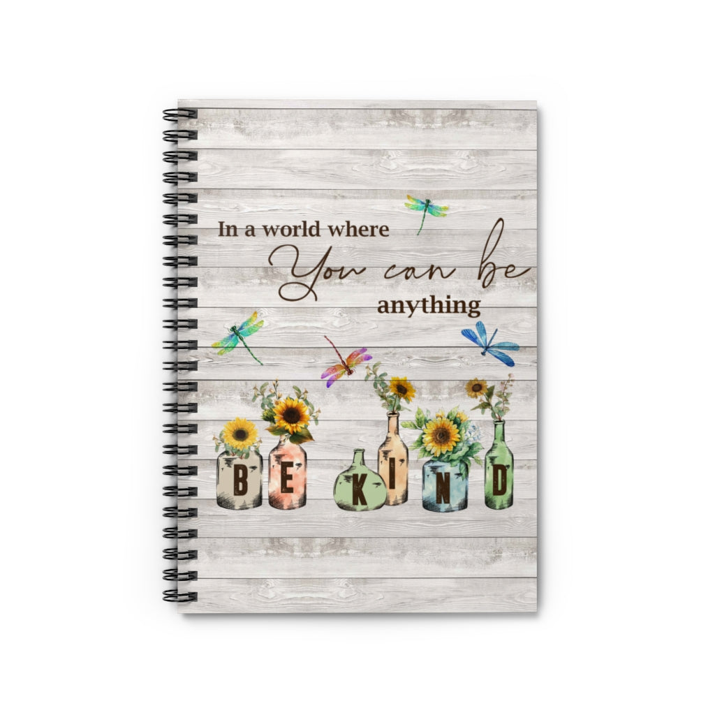 Spiral Notebook - Ruled Line In A world where you can be anything Be Kind Personalized Gift Stationery Gift Personalized Notebook