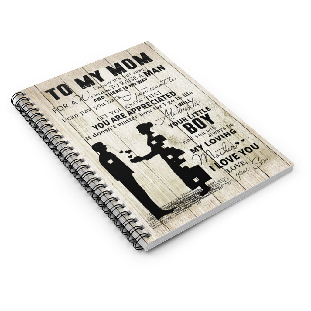 Spiral Notebook Inspirational Son to Mom Vertical Best Gift for Mom Family Friend Gift Unisex, Awesome Birthday Perfect Happy Birthday Gift