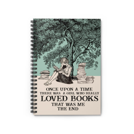 Inspirational Ideas Stationery Gift Once Upon A Time There was A Girl Who Really Loved Books Satin Spiral Notebook - Ruled Line