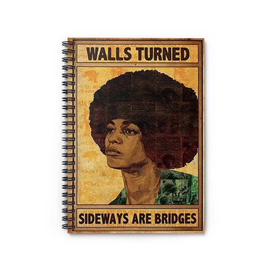 College Rule Angela Davis Print Walls Turned Sideways Are Bridges Spiral Notebook Home School Supplies For College Students Premium Gift Family Awesome On Birthday Stationery Gift Sets For Child