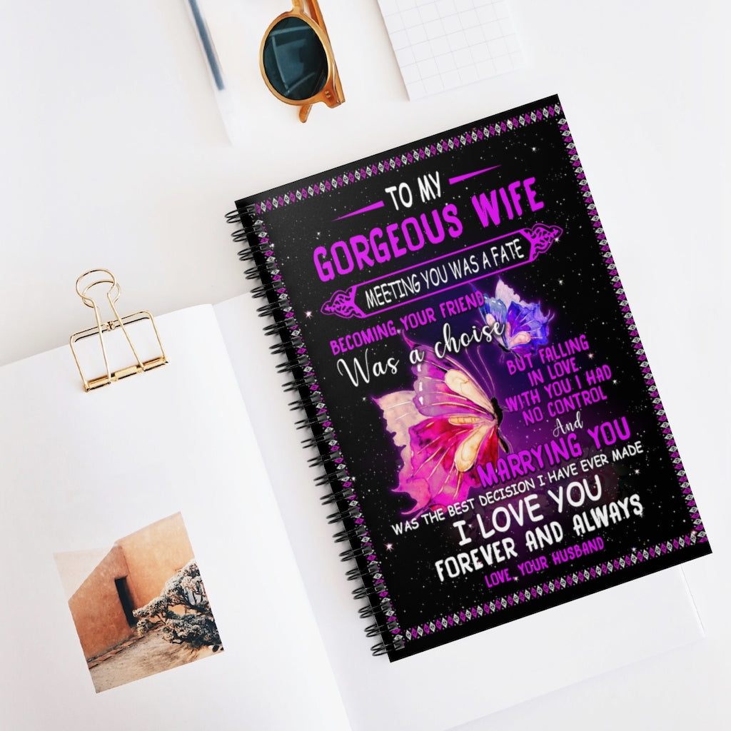 Butterfly To My Wife - Meeting You Cozy Home, Couch Throw, Travel, Gift for Birthday Sick Friend Compassion Sympathy Anniversary Spiral Notebook - Ruled Line