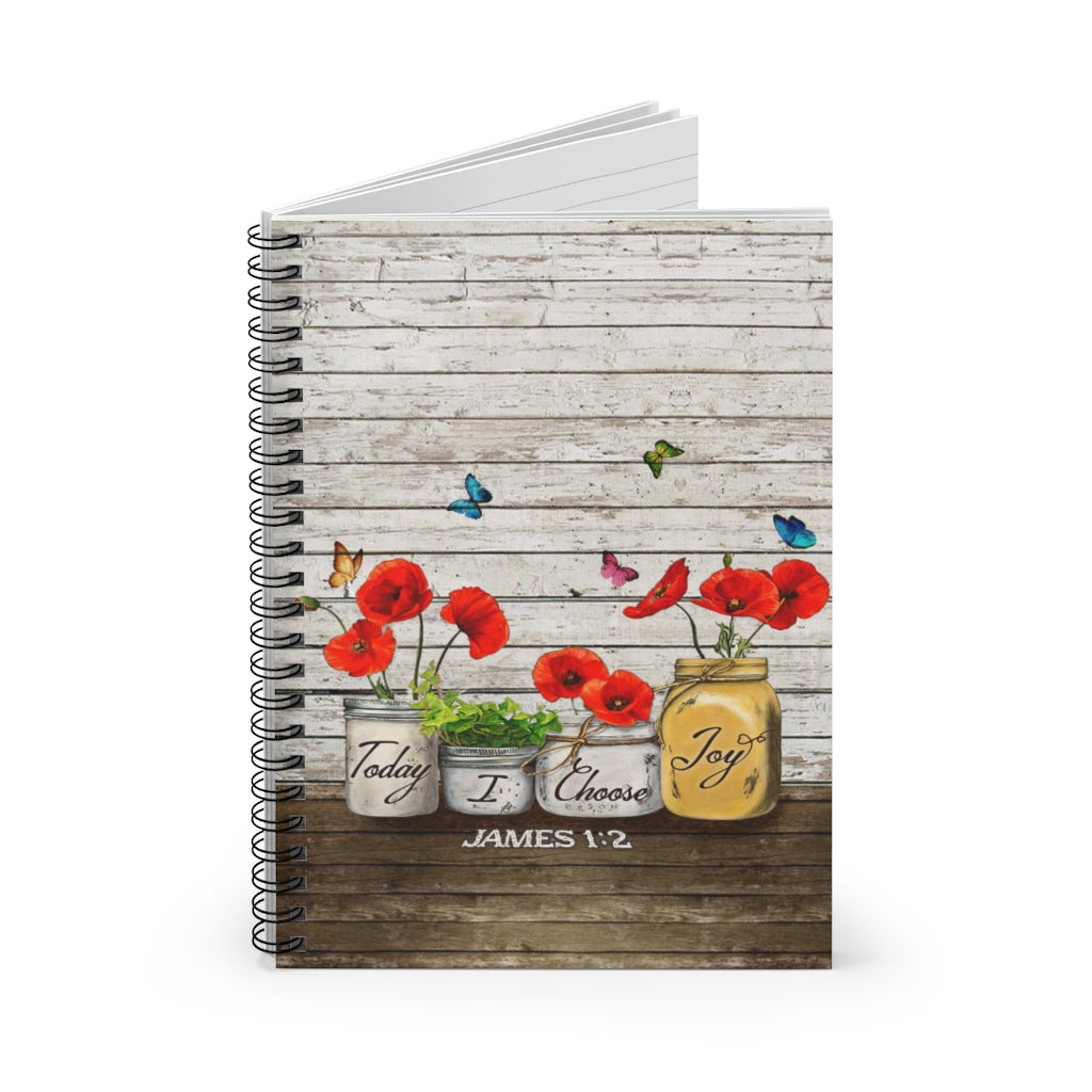 Spiral Notebook - Ruled Line Butterfly Today I Choose Joy James 12 Family Friend Gift Unisex Awesome Happy Birthday Gift Meaningful Quote