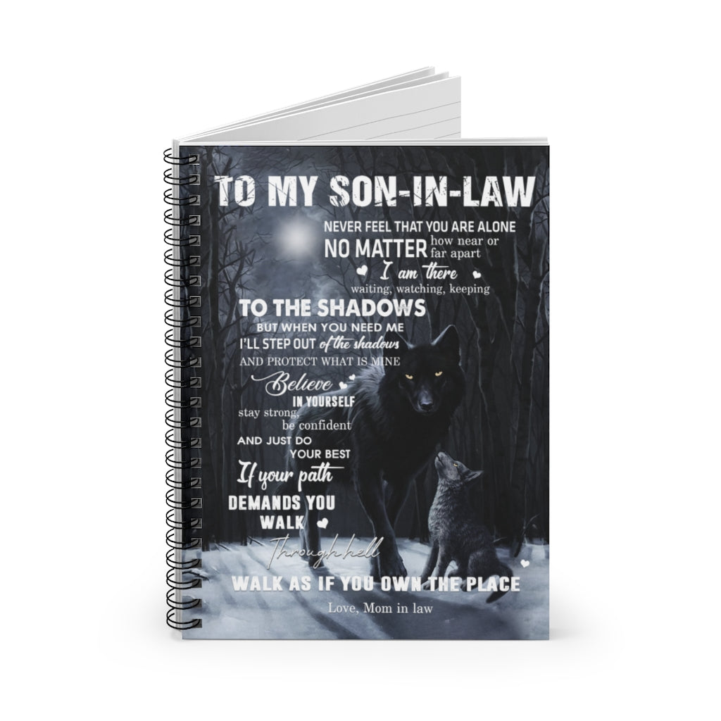 Spiral Notebook Wolf To My Son in Law Never Feel That You are Alone I Am There Waiting Watching Keeping to The Shadows The Place Love Mom in Law Gift Unisex On Xmas Birthday Ruled Line