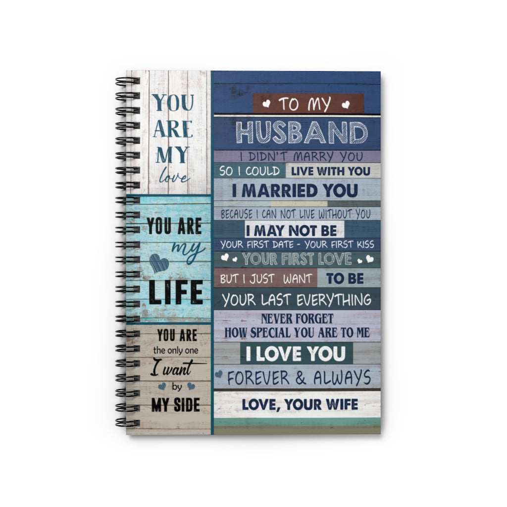 To My Husband I Didn't Marry You So I Could Live with You Love Your Wife Spiral Notebook New Parents Gift Ideas  Baby Journal Keepsake Spiral Notebook