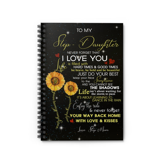 Spiral Notebook - Ruled Line To My Stepdaughter, Gift for Stepdaughters, To Your Step Daughter Sunshine Gift, Step Mom Step Daughter Stationery Gift