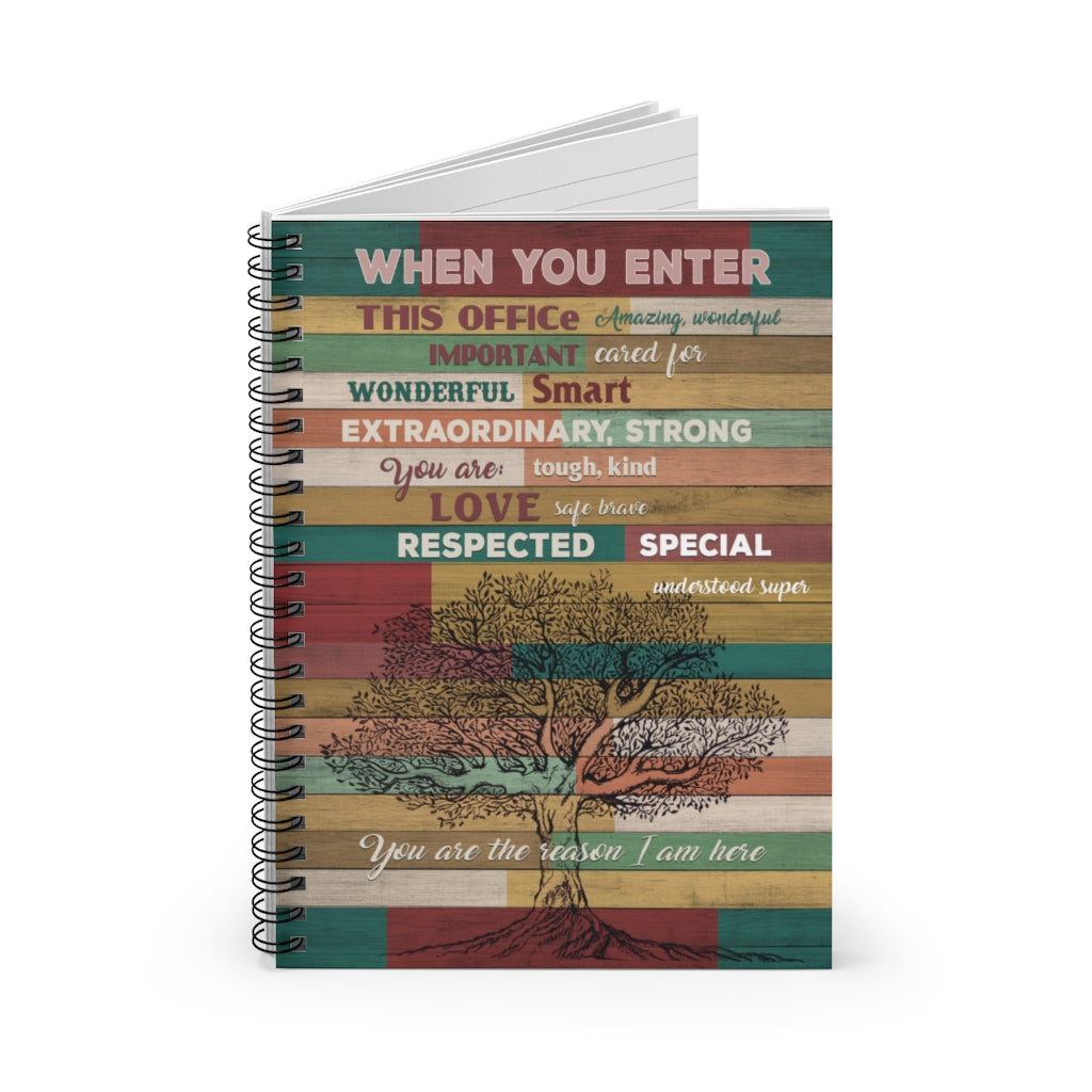 Spiral Notebook - Ruled Line Customized When You Enter This Office You Are Amazing Wonderful Gallery Gift Unisex, Awesome Happy Birthday Gift