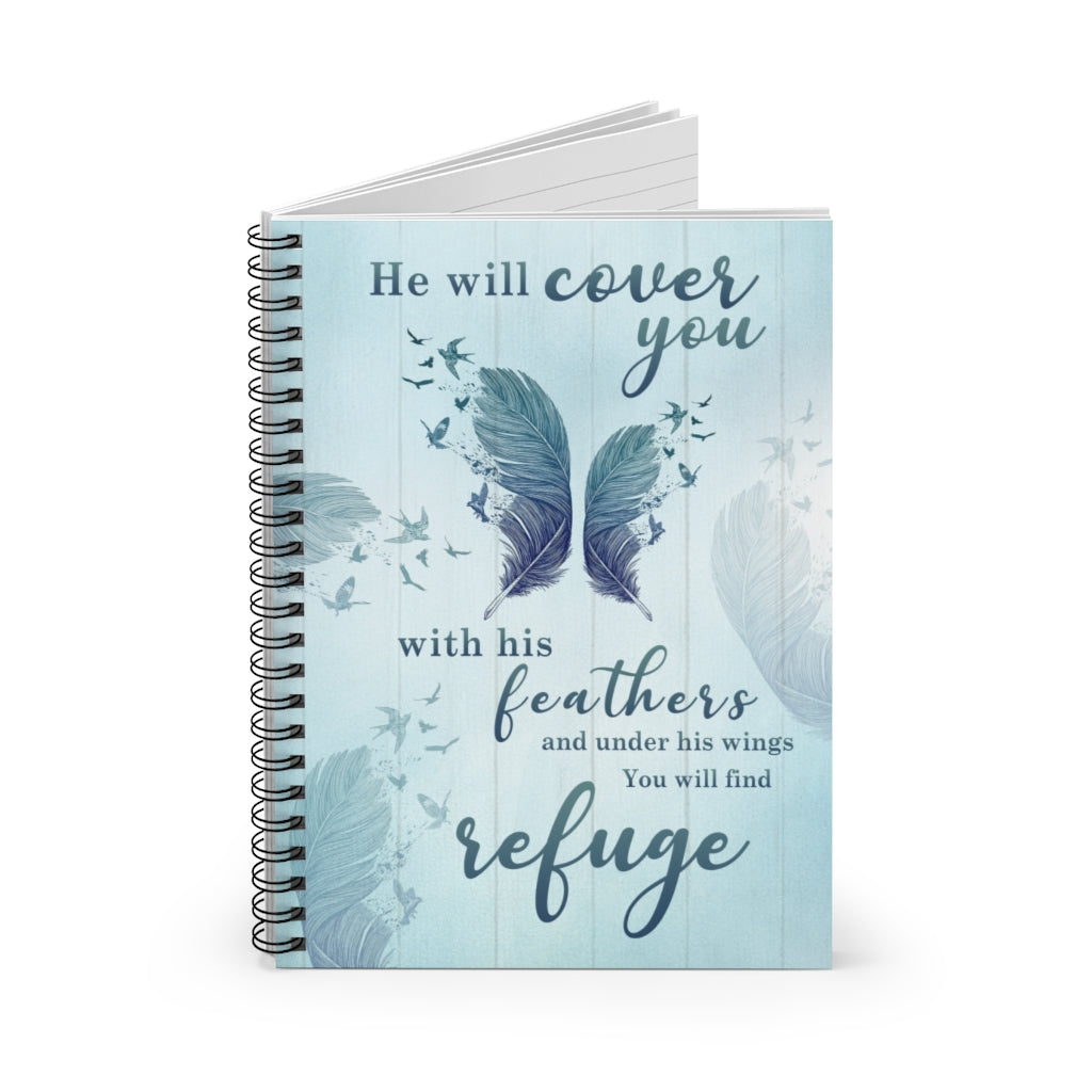 Spiral Notebook - Ruled Line Inspirational To My Dad He Will Cover You with His Feathers and Under His Wings You Will Find Refuge