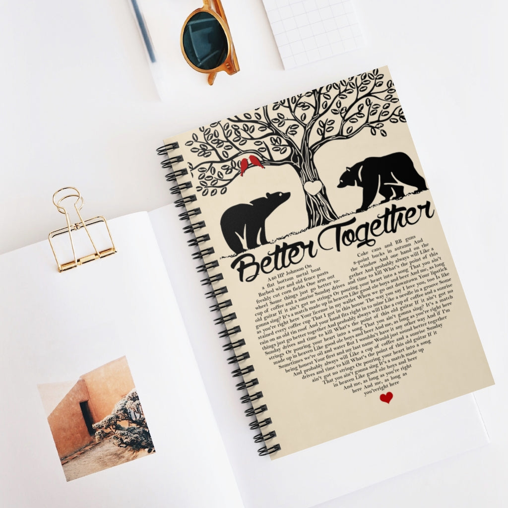 Inspirational to My Girlfriend from Boyfriend Better Together Luke Combs Lyrics Bears, Birthday Gift for Her Girl, Spiral Notebook - Ruled Line