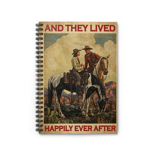 College Rule Classic Cowgirls and Cowboys and They Lived Happily Ever After Spiral Notebook Keepsake Spiral Notebook Inspirational Journal for Man - Woman