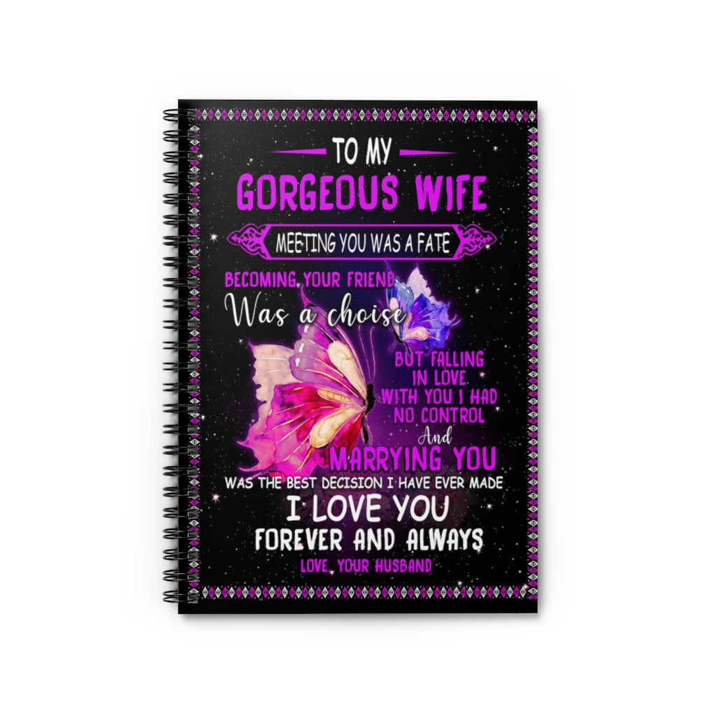 Butterfly To My Wife - Meeting You Cozy Home, Couch Throw, Travel, Gift for Birthday Sick Friend Compassion Sympathy Anniversary Spiral Notebook - Ruled Line