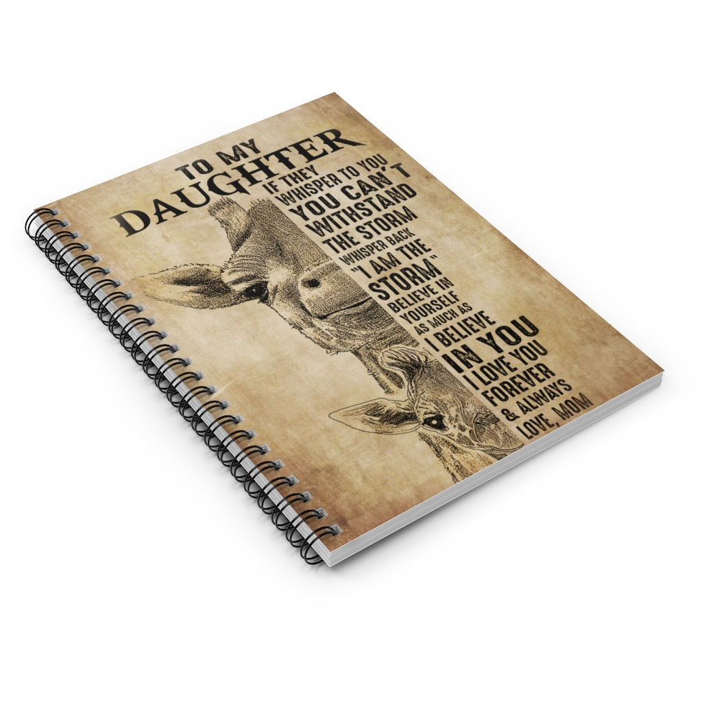Spiral Notebook - Ruled Line Mom To My Daughter Believe In Yourself Giraffe Personalized Gift Basics Wide Ruled Wire Bound Wide Rule Stationery Gift