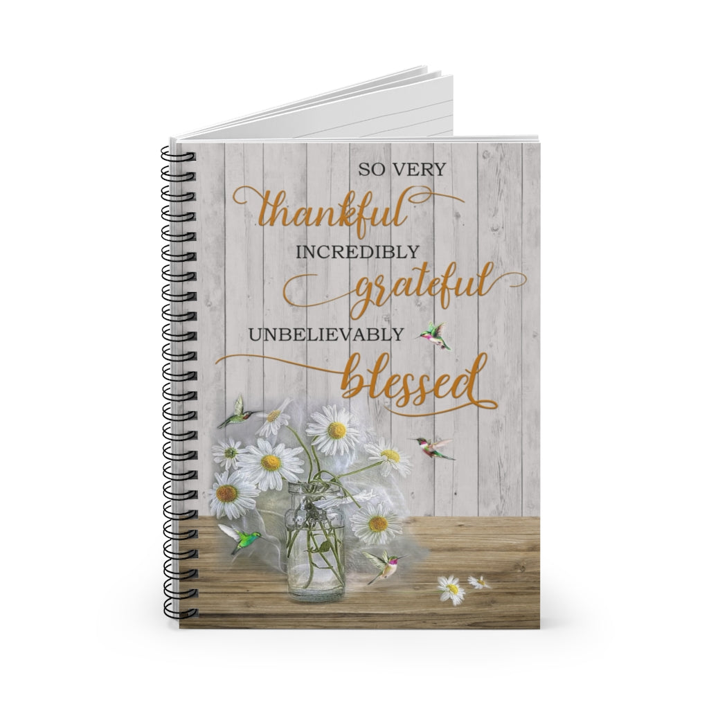 Spiral Notebook - Ruled Line Hummingbird So Very Thankful Incredibly Grateful Unbelievably Blessed Satin Family Friend Gift Unisex Awesome Happy Birthday Gift
