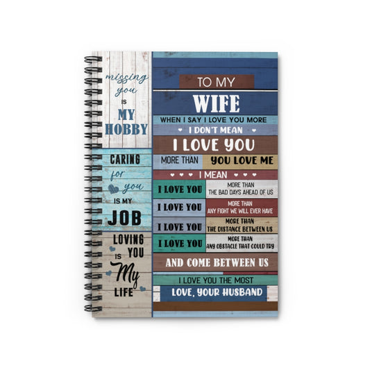 Spiral Notebook Family Blanket to My Wife I Love You More Than You Love me Missing You is My Hobby Come Between us I Love You The Most Love Your Husband