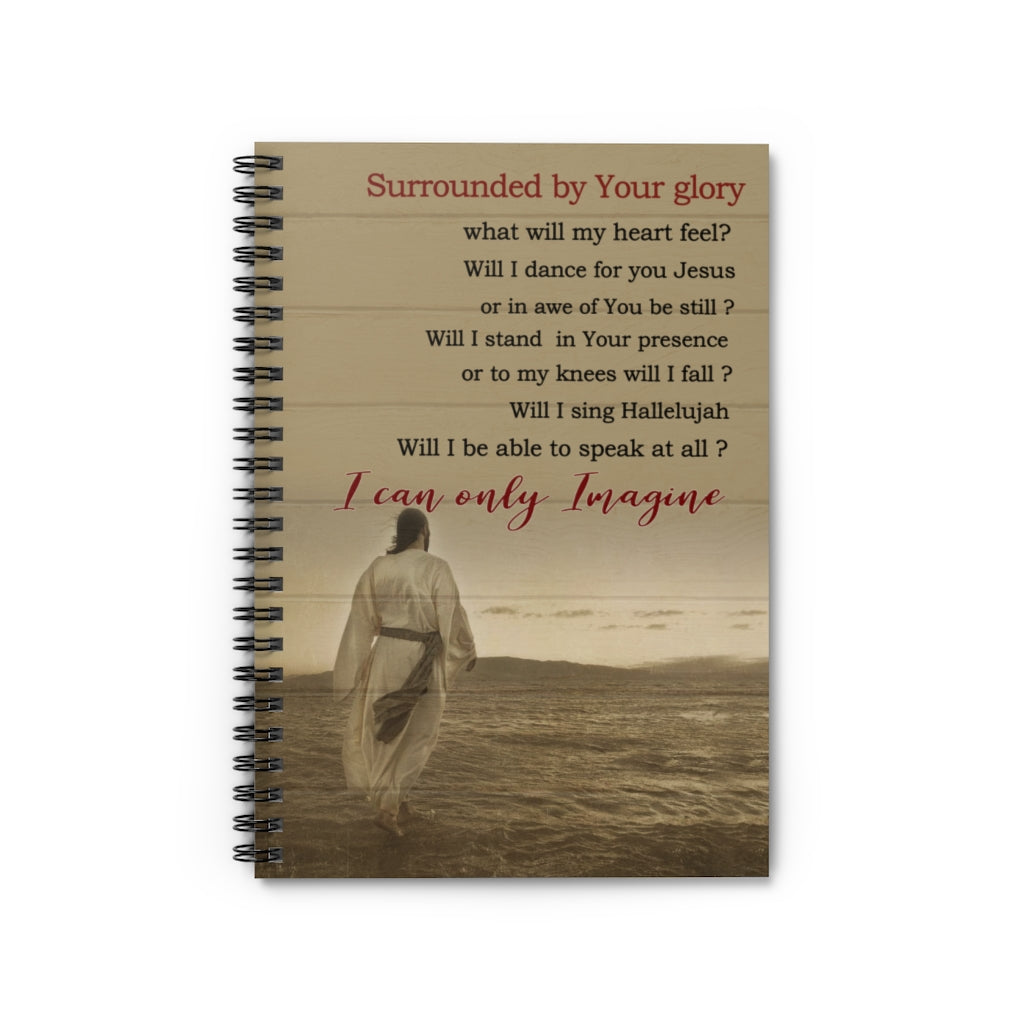 Spiral Notebook - Ruled Line Jesus Surrounded by Your Glory What Will My Heart Feel Personalized Notebook Mum Gift New Parents Baby Journal  Keepsake Spiral Notebook Gift On Birthday