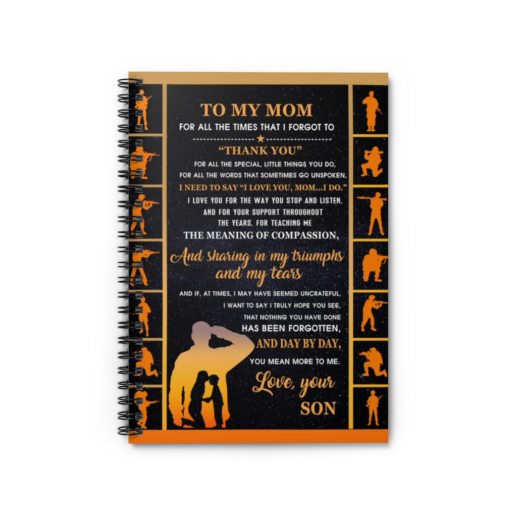 Spiral Notebook - Ruled Line Soldier - Son to Mom - for All The Times Cozy Home, Couch Throw, Travel, Gift for Birthday Sick Friend Compassion Sympathy Anniversary