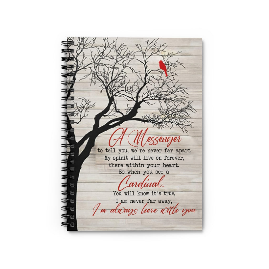 Gifts Greatest Quote You We’re Never Far Apart I’m Always Here with You Cardinal Memorial Gift Spiral Notebook - Ruled Line