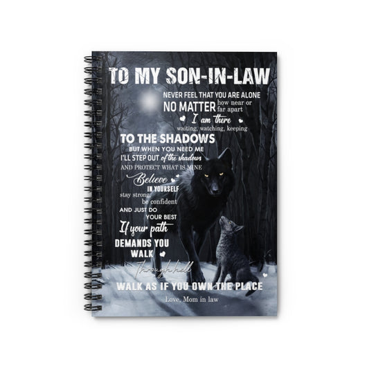 Spiral Notebook Wolf To My Son in Law Never Feel That You are Alone I Am There Waiting Watching Keeping to The Shadows The Place Love Mom in Law Gift Unisex On Xmas Birthday Ruled Line