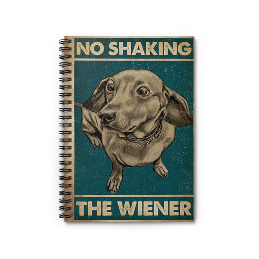 Spiral Notebook No Shaking The Wiener Friendly Notebook Awesome Happy Birthday Gift