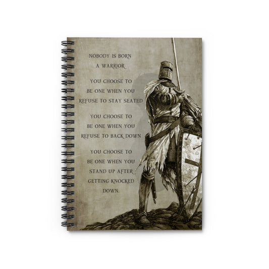 Spiral Notebook Spartan- Nobody is Born A Warrior Meaningful Notebook on Birthday, Wedding, Anniversary, Awesome Birthday Perfect Happy Birthday Gift Ruled Line
